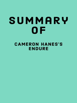 cover image of Summary of Cameron Hanes's Endure